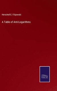 bokomslag A Table of Anti-Logarithms