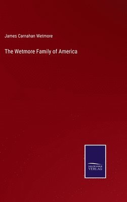 bokomslag Wetmore Family of America