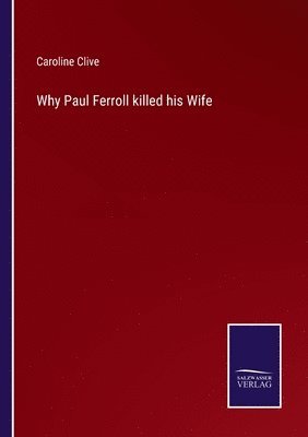 bokomslag Why Paul Ferroll killed his Wife