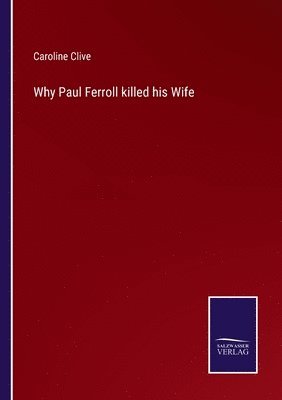 bokomslag Why Paul Ferroll killed his Wife