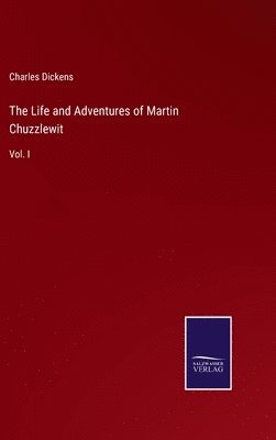 Life and Adventures of Martin Chuzzlewit