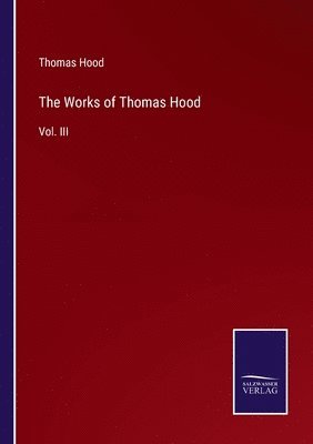 bokomslag The Works of Thomas Hood