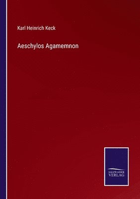 bokomslag Aeschylos Agamemnon