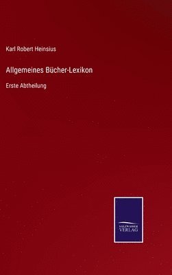 Allgemeines Bcher-Lexikon 1