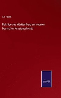 bokomslag Beitrge aus Wrttemberg zur neueren Deutschen Kunstgeschichte