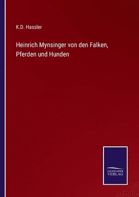 Heinrich Mynsinger von den Falken, Pferden und Hunden 1