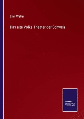 Das alte Volks-Theater der Schweiz 1