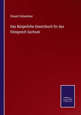 bokomslag Bürgerliche Gesetzbuch für das Königreich Sachsen
