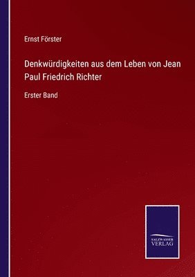 bokomslag Denkwrdigkeiten aus dem Leben von Jean Paul Friedrich Richter