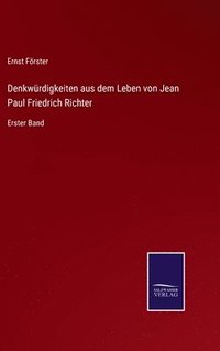 bokomslag Denkwrdigkeiten aus dem Leben von Jean Paul Friedrich Richter