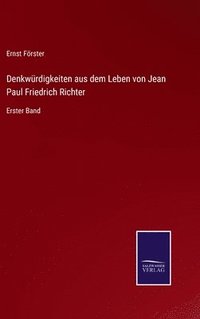 bokomslag Denkwrdigkeiten aus dem Leben von Jean Paul Friedrich Richter