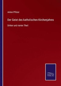 bokomslag Der Geist des katholischen Kirchenjahres