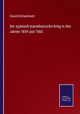 Der spanisch-marokkanische Krieg in den Jahren 1859 und 1860 1