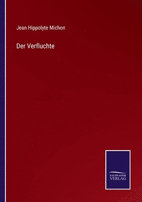 Jean Hippolyte Michon - Verfluchte, Häftad