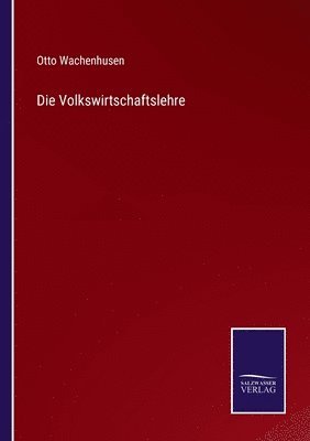 Otto Wachenhusen - Volkswirtschaftslehre, Häftad