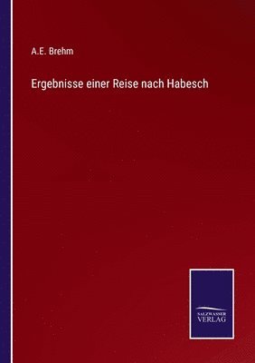 Ergebnisse einer Reise nach Habesch 1