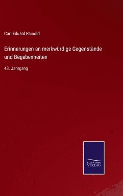 Erinnerungen an merkwrdige Gegenstnde und Begebenheiten 1