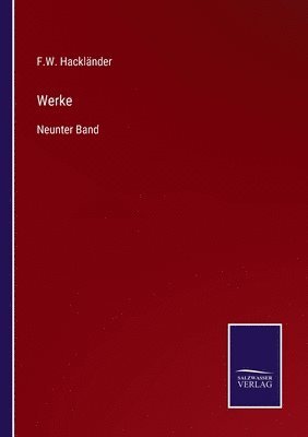 F W Hackländer, F. W. Hackländer, F.W. Hackländer - Werke, Häftad