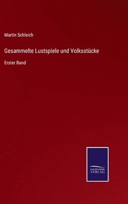 bokomslag Gesammelte Lustspiele und Volksstcke