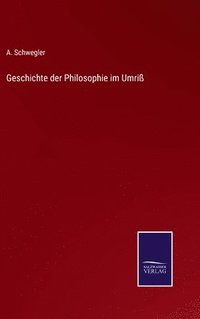 bokomslag Geschichte der Philosophie im Umri