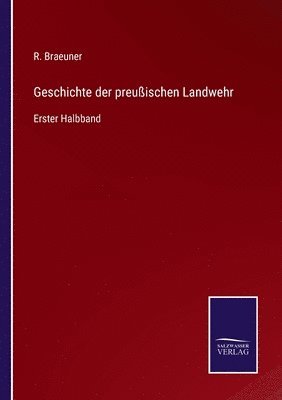 bokomslag Geschichte der preussischen Landwehr