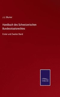 bokomslag Handbuch des Schweizerischen Bundesstaatsrechtes