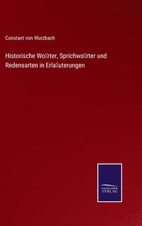 bokomslag Historische Wrter, Sprichwrter und Redensarten in Erluterungen