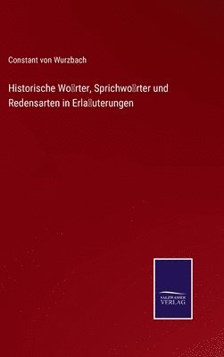 bokomslag Historische Wrter, Sprichwrter und Redensarten in Erluterungen