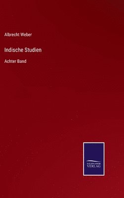 Albrecht Weber - Indische Studien, Inbunden
