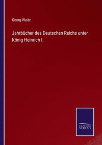 bokomslag Jahrbcher des Deutschen Reichs unter Knig Heinrich I.