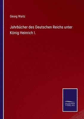 bokomslag Jahrbücher des Deutschen Reichs unter König Heinrich I.