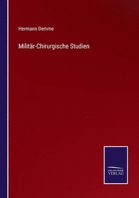 Militr-Chirurgische Studien 1