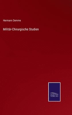 bokomslag Militär-Chirurgische Studien