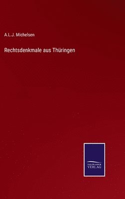 bokomslag Rechtsdenkmale aus Thüringen