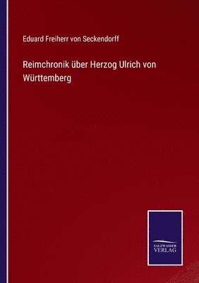 bokomslag Reimchronik ber Herzog Ulrich von Wrttemberg