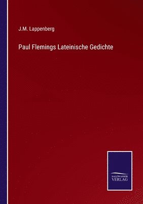 Paul Flemings Lateinische Gedichte