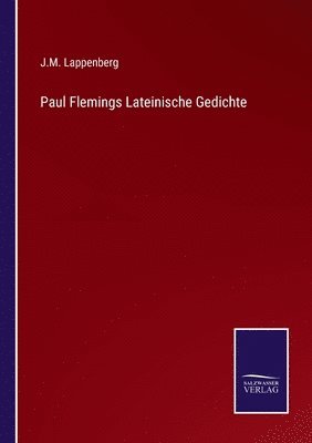 Paul Flemings Lateinische Gedichte 1