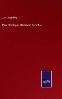 bokomslag Paul Flemings Lateinische Gedichte
