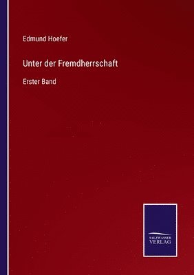 Unter der Fremdherrschaft 1