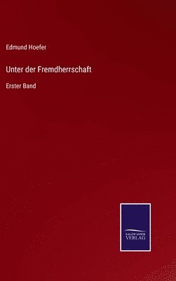 bokomslag Unter der Fremdherrschaft