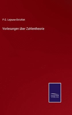 Vorlesungen ber Zahlentheorie 1