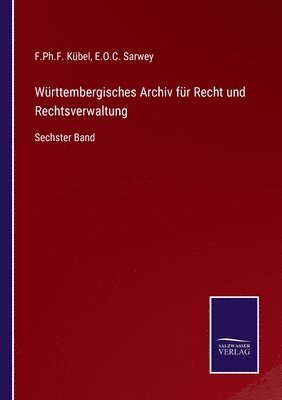 bokomslag Wrttembergisches Archiv fr Recht und Rechtsverwaltung