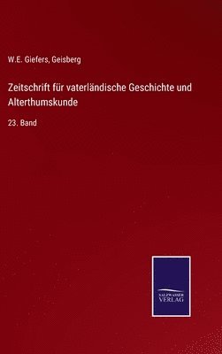 bokomslag Zeitschrift fr vaterlndische Geschichte und Alterthumskunde