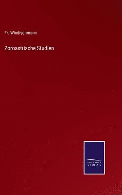 bokomslag Zoroastrische Studien