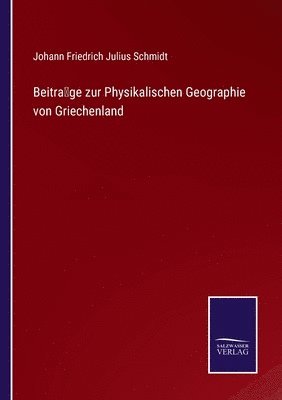 bokomslag Beitrage zur Physikalischen Geographie von Griechenland