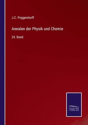J C Poggendorff, J. C. Poggendorff, J.C. Poggendorff - Annalen der Physik und Chemie, Häftad