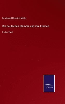 Die deutschen Stmme und ihre Frsten 1