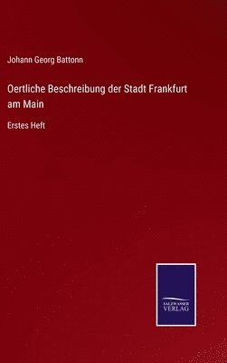 bokomslag Oertliche Beschreibung der Stadt Frankfurt am Main