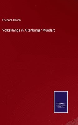 Volksklnge in Altenburger Mundart 1