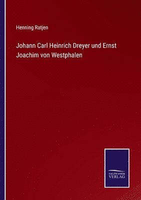 bokomslag Johann Carl Heinrich Dreyer und Ernst Joachim von Westphalen